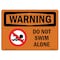 Signmission OSHA WARNING Sign, Do Not Swim Alone, 14in X 10in Decal, 10" W, 14" L, Landscape OS-WS-D-1014-L-12574 - alternate 1